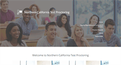 Desktop Screenshot of northerncaliforniatestproctoring.com